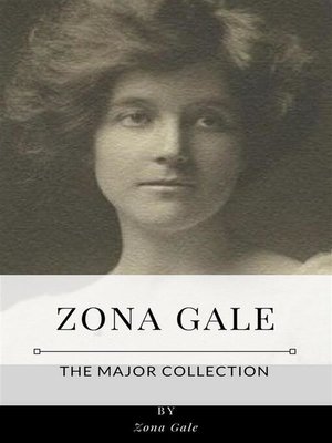 cover image of Zona Gale &#8211; the Major Collection